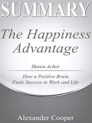 cover image of Summary of the Happiness Advantage
